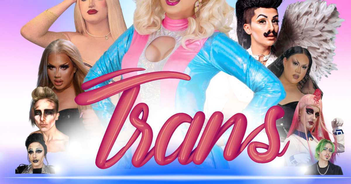 Trans Line Up Trans Pride Drag Show | Auckland Pride Festival
